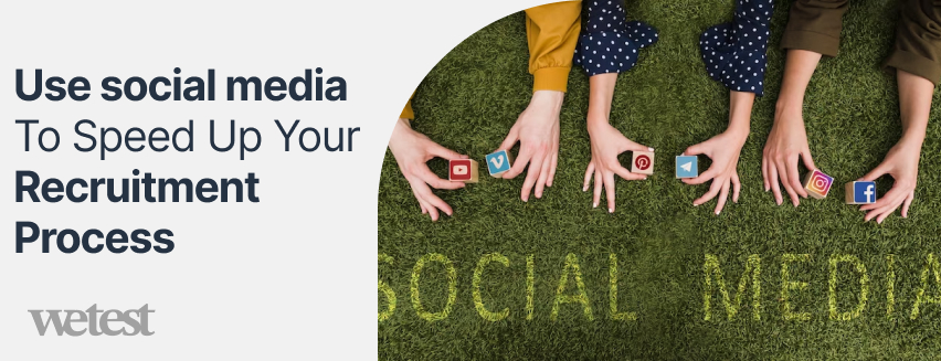 use social media to speed up your recruitment process