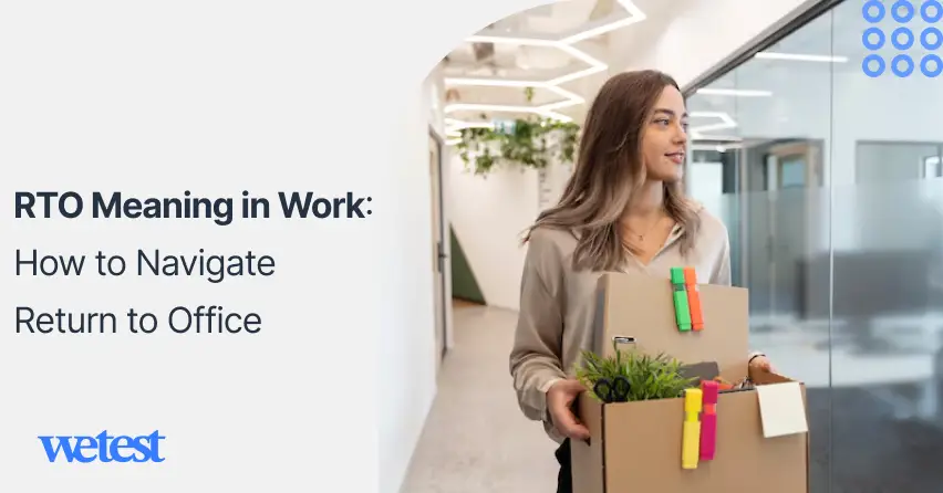 RTO Meaning in Work: How to Navigate Return to Office