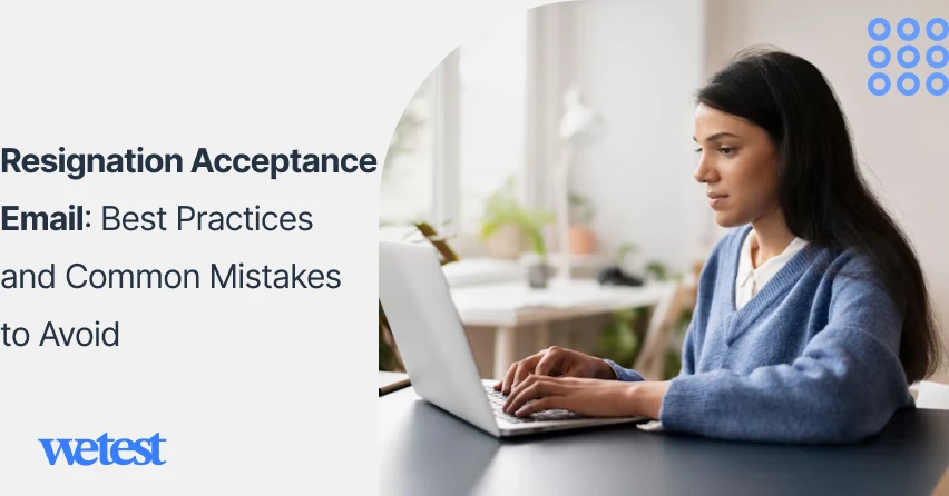 Resignation Acceptance Email: Best Practices and Common Mistakes to Avoid