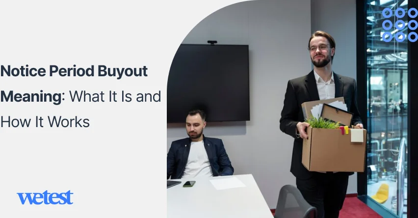 Notice Period Buyout Meaning: What It Is and How It Works