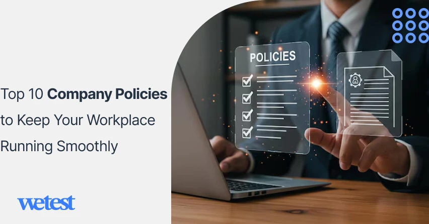 Top 10 Company Policies to Keep Your Workplace Running Smoothly