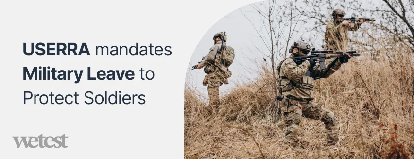 A picture of soldiers doing recon in a jungle with the texy "USERRA mandates Military Leave to Protect Soldiers" written besides it