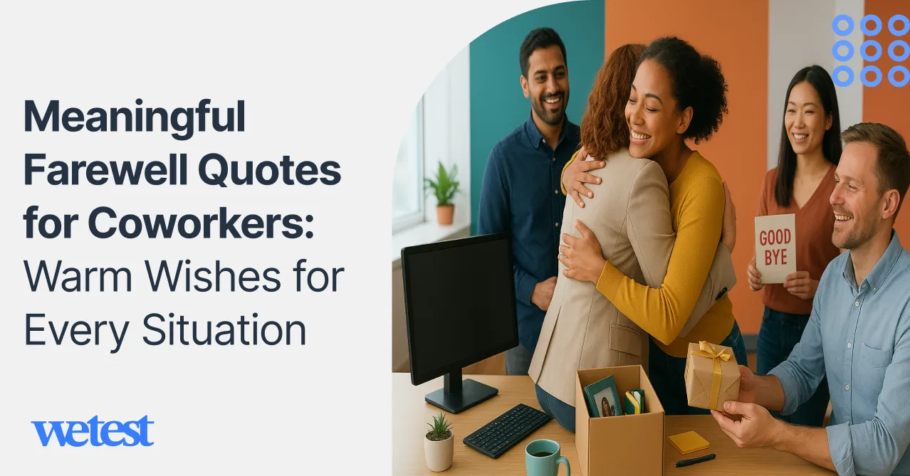 Meaningful Farewell Quotes for Coworkers: Warm Wishes for Every Situation