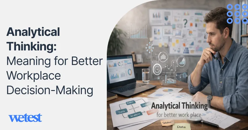 Analytical Thinking: Meaning for Better Workplace Decision-Making